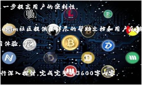 如何在苹果手机上使用Tokenim：详细指南与常见问题解答

Tokenim, 苹果手机, 使用指南, 移动应用/guanjianci

内容大纲
1. 什么是Tokenim？
   - Tokenim的基本介绍
   - Tokenim的功能与特点
   - Tokenim在移动支付中的作用

2. 为什么选择在苹果手机上使用Tokenim？
   - 苹果手机的优势
   - Tokenim与其他支付工具的对比
   - 用户体验的提升

3. 如何在苹果手机上安装Tokenim？
   - App Store下载步骤
   - 安装过程中的注意事项
   - 设置账户与安全性

4. 如何在苹果手机上使用Tokenim进行交易？
   - 支付步骤详解
   - 如何管理交易记录
   - 常见问题与解决方法

5. Tokenim的安全性如何？
   - 数据加密与隐私保护
   - 常见安全问题及防范措施
   - 用户如何确保账户安全

6. Tokenim支持的其他功能有哪些？
   - 积分与奖励系统
   - 客户支持与帮助功能
   - 未来功能展望

7. 常见问题解答
   - Tokenim出现问题时的解决方法
   - 用户反馈与社区支持
   - 哪里可以找到进一步的帮助？

---

什么是Tokenim？
Tokenim是一种基于移动支付的应用程序，旨在为用户提供一种方便、安全的交易方式。它允许用户通过智能手机进行快速支付，管理个人财务，并在不同商家间无缝转账。

Tokenim的功能包括但不限于在线购物、账单支付、朋友之间的转账等。许多用户选择Tokenim，因为它不仅操作简单，还能快速完成交易。其功能特点使其成为用户日常生活中不可或缺的一部分。

为什么选择在苹果手机上使用Tokenim？
苹果手机以其优秀的硬件和软件生态系统而闻名。选择在苹果手机上使用Tokenim可以充分利用这些优势，提供更流畅的用户体验。苹果系统的安全性也是用户的一大考量，能够有效保护用户的财务信息。

通过与其他支付工具的比较，Tokenim在功能多样性、使用便捷性和支持服务上都有显著优势，因此，是现代用户的理想选择。

如何在苹果手机上安装Tokenim？
安装Tokenim应用十分简单。用户只需在App Store中搜索“Tokenim”，然后点击下载即可。安装过程需要注意一些细节，比如确保网络连接稳定和系统版本兼容等。

完成安装后，用户需要设置个人账户并启用双重认证等安全设置，以确保他们的资金安全。

如何在苹果手机上使用Tokenim进行交易？
在Apple设备上使用Tokenim进行交易非常方便。用户在购买商品时可以选择Tokenim作为支付方式，只需输入密码或进行生物识别，即可快速完成交易。此外，用户还可以查看所有交易记录，方便追踪消费情况。

在使用过程中，如果遇到问题，Tokenim也提供了详尽的FAQ和客户支持，确保用户能在任何情况下获得帮助。

Tokenim的安全性如何？
Tokenim采用了先进的数据加密技术，以保证用户的财务信息安全。此外，应用提供了多重身份验证，以确保只有用户本人能够访问其账户。

尽管如此，用户也需要注意维护账户安全，如定期修改密码，不随便点击陌生链接等，以防止个人信息泄露。

Tokenim支持的其他功能有哪些？
除了基本的支付功能外，Tokenim还支持积分累积、商家优惠等功能，可以提升用户的消费体验。用户还可以通过客户支持中心得到快速的技术支持。

未来，Tokenim将继续扩展其功能，包括更多的支付选项和与其他服务的整合，以进一步提高用户的便利性。

常见问题解答
在使用Tokenim的过程中，可能会遇到一些常见问题，如支付失败、账户锁定等。Tokenim社区提供了详尽的帮助文档和用户反馈渠道，用户可以在这里找到解决方案。

同时，大家也可以在社交平台上参与讨论，了解其他用户的使用经验，共同提高使用体验。

---

以上内容为每个部分的简要概述，接下来详细展开每个问题，力争在700字左右进行深入探讨。完成完整的3600字内容。