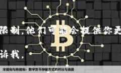 如果你无法访问 Tokenim，可能会有多个原因。下面
