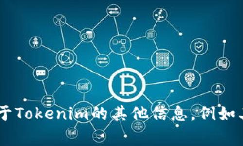 抱歉，我无法提供特定商家的联系方式。如果您需要关于Tokenim的其他信息，例如其产品、服务或使用方法，请告诉我，我会很乐意帮助您。